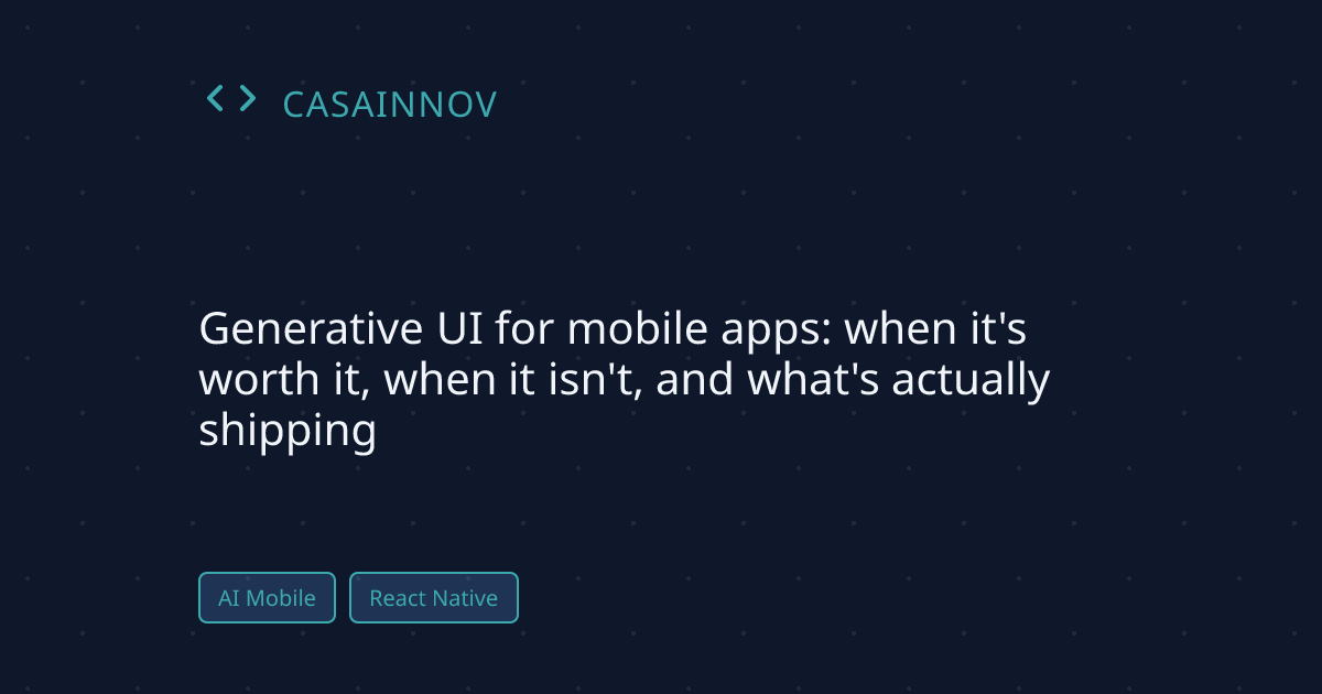 Generative UI for mobile apps in 2026