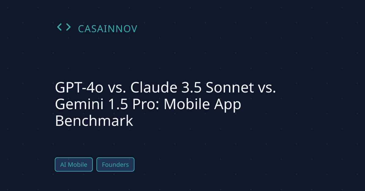 GPT-4o vs Claude 3.5 vs Gemini Mobile App Benchmark