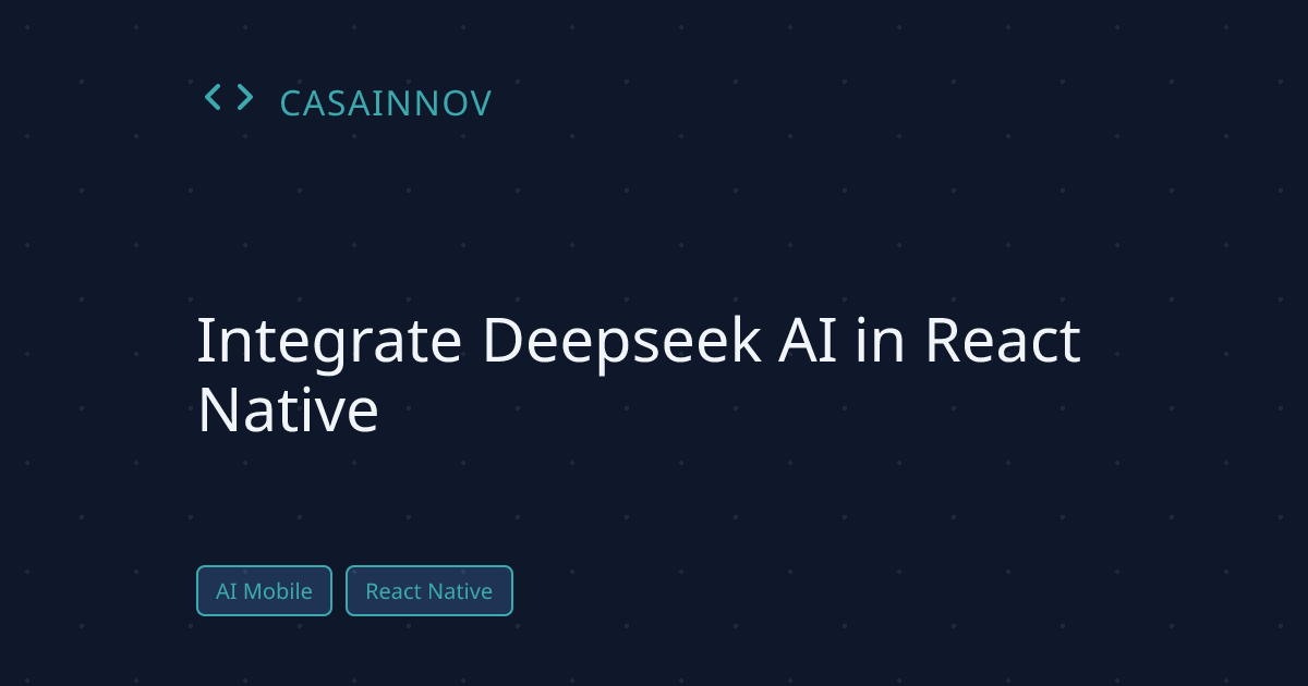 Integrate Deepseek AI in React Native