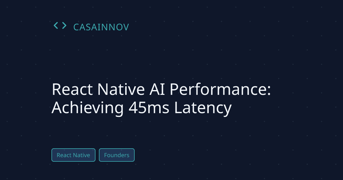 React Native AI Performance Latency