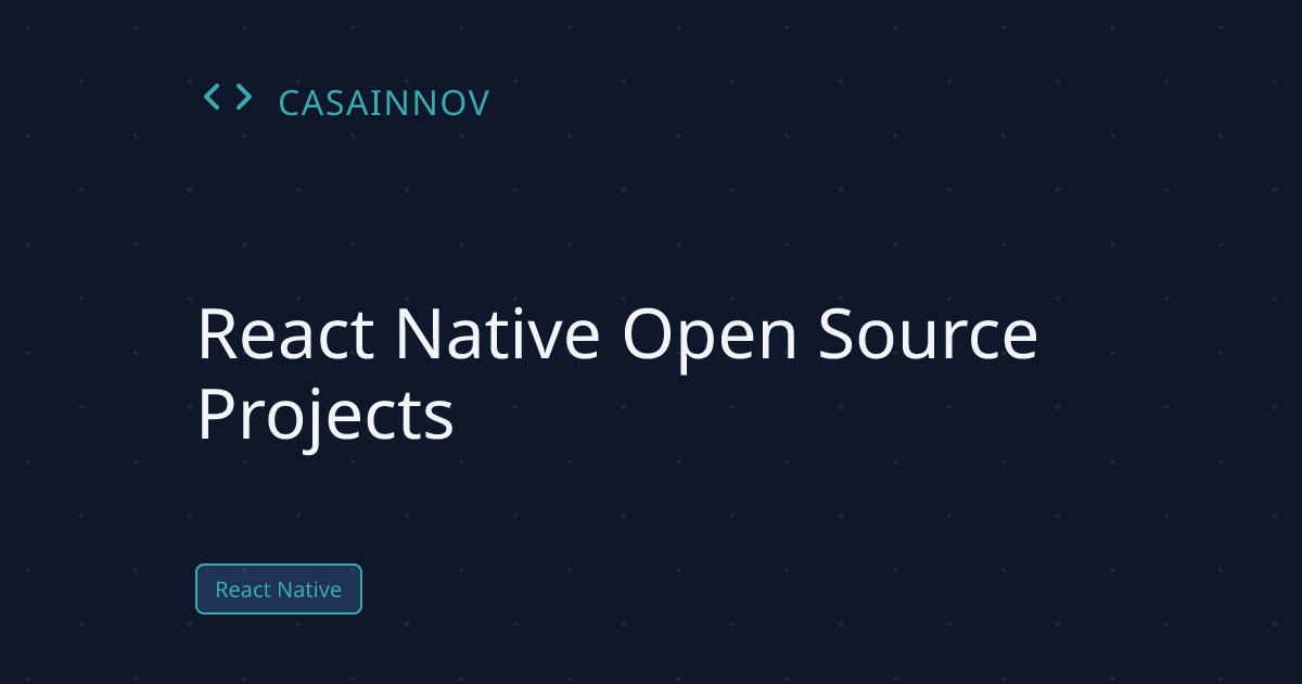 React Native Open Source Projects